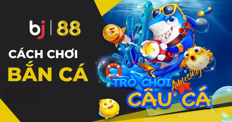 Những điều đặc biệt ở tựa game Bắn cá Bj88 là gì?